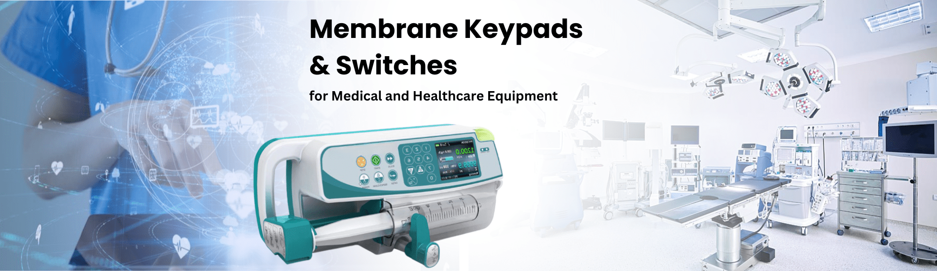membrane keypads for medical devices